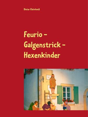 cover image of Feurio--Galgenstrick--Hexenkinder